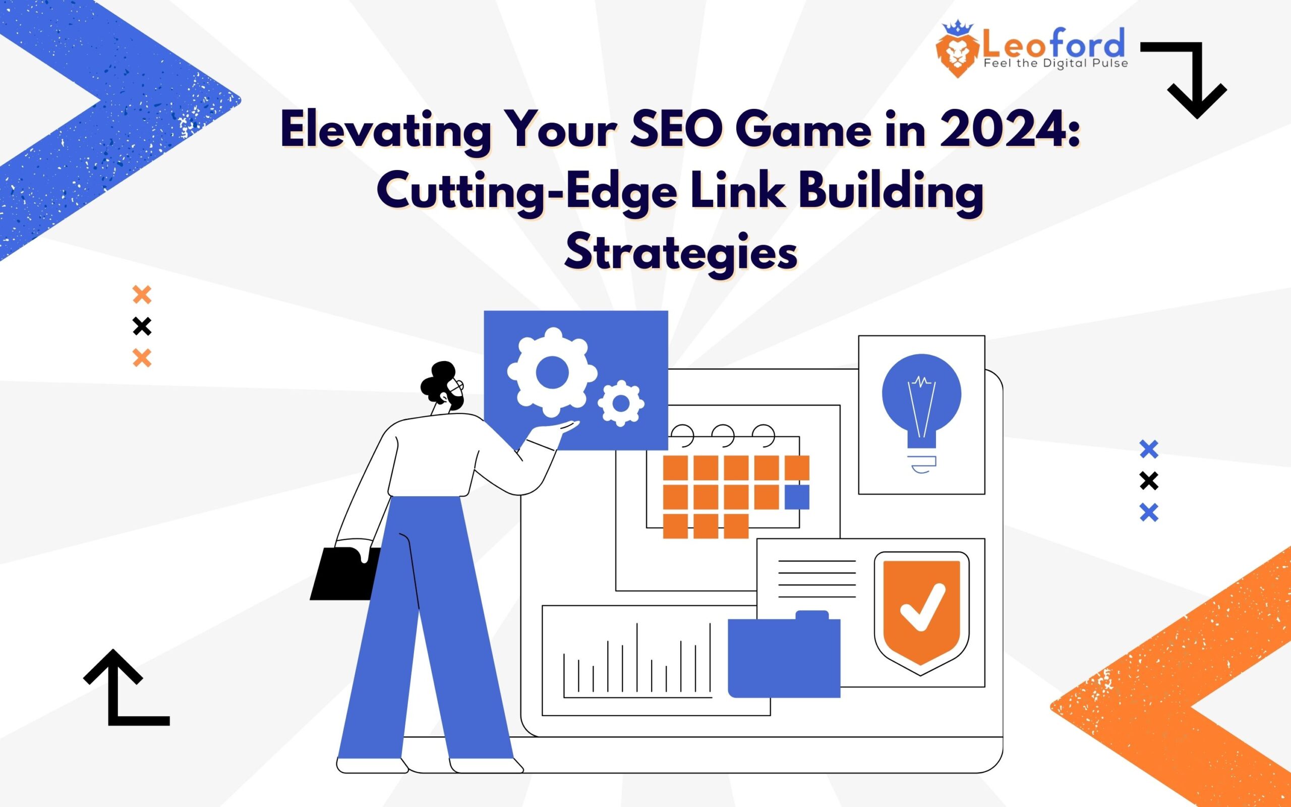 Elevating Your SEO Game in 2024: Cutting-Edge Link Building Strategies